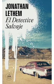 El detective salvaje. Jonathan Lethem El detective salvaje. Jonathan Lethem