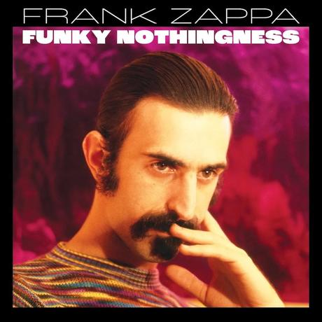 Frank Zappa - Funky Nothingness (2023)
