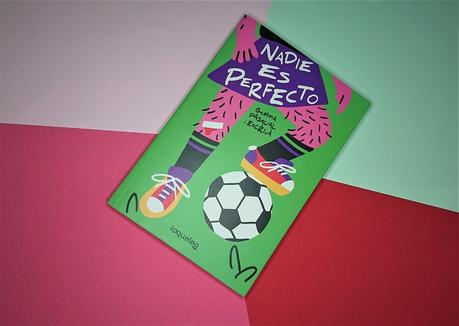 Nadie es perfecto, un canto a ser tú mismo