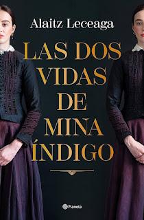 Las dos vidas de Mina Índigo de Alaitz Leceaga.