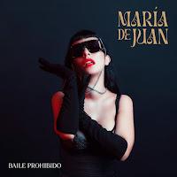María de Juan estrena Baile Prohibido como nuevo single