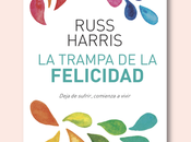 trampa felicidad Russ Harris