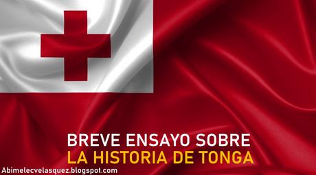 BREVE ENSAYO SOBRE LA HISTORIA DE TONGA