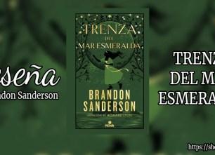 Trenza del mar esmeralda de Brandon Sanderson | Reseña