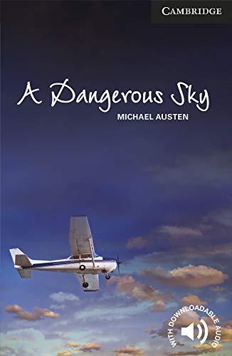 A Dangerous Sky. Level 6 Advanced. C1. Cambridge English Readers. - 9781107694057