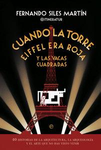 «Cuando la Torre Eiffel era roja y las vacas cuadradas», de Fernando Siles