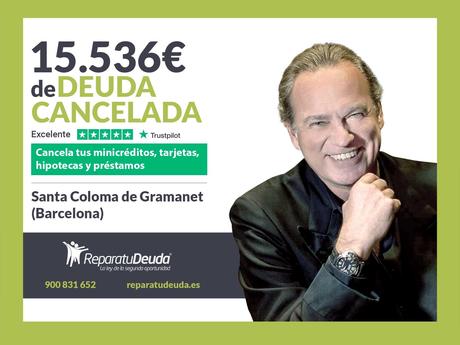 Repara tu Deuda cancela 15.536 ? en Santa Coloma de Gramanet (Barcelona) con la Ley de Segunda Oportunidad