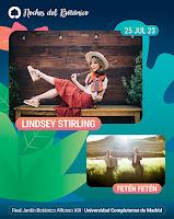 Lindsey Stirling y Fetén Fetén en Noches del Botánico