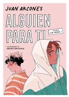 Reseña #953 - Alguien para ti, Juan Arcones (Sin Miedo #01)