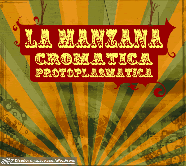 La Manzana Cromática Protoplasmática - El Tren De La Vía Láctea (2006) La Manzana Cromática Protoplasmática - El Tren De La Vía Láctea (2006)