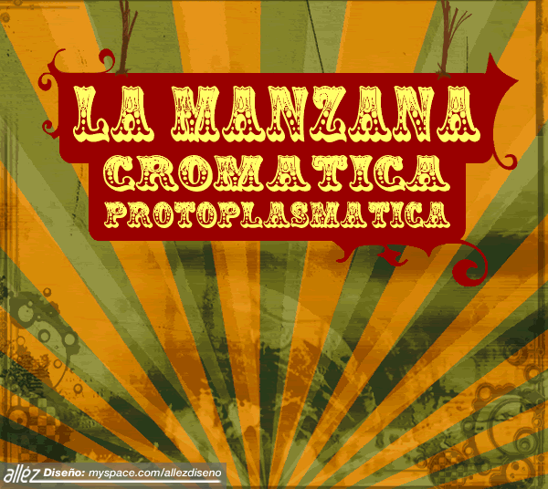 La Manzana Cromática Protoplasmática - El Tren De La Vía Láctea (2006)