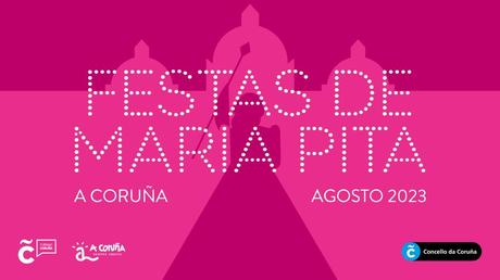 Fiestas de María Pita 2023 en A Coruña: programación completa