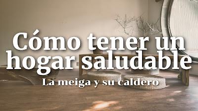 Cómo tener un hogar saludable Cómo tener un hogar saludable