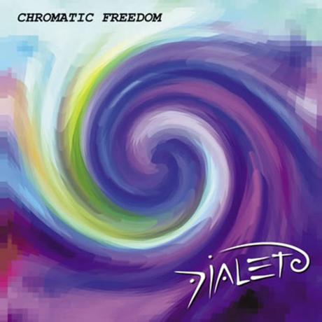 Dialeto - Chromatic Freedom (2010)