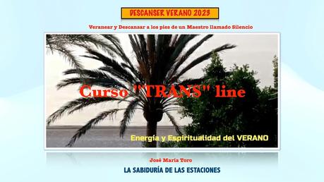 Descanser Verano 2023. Presentación 1 Curso Trans line. Edición digital de los encuentros presenciales.