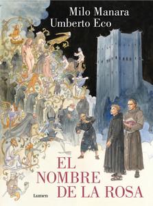 «El nombre de la rosa. La novela gráfica», texto de Umberto Eco e ilustraciones de Milo Manara