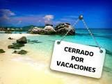 Cerrado por Vacaciones de Agosto