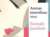 Arenas movedizas, Junichiro Tanizaki