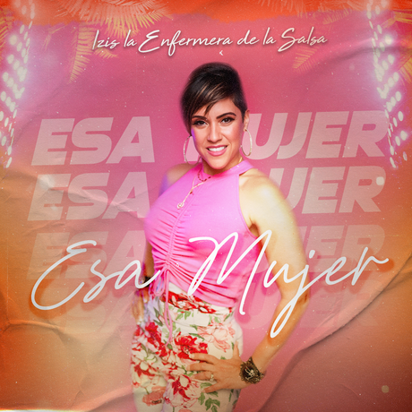 Izis La Enfermera de la Salsa - Esa Mujer