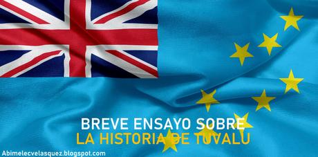 BREVE ENSAYO SOBRE LA HISTORIA DE TUVALU