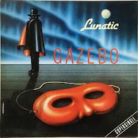 GAZEBO - LUNATIC