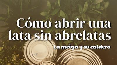 Cómo abrir una lata sin abrelatas Cómo abrir una lata sin abrelatas