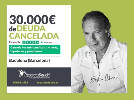 Repara tu Deuda Abogados cancela 30.000 ? en Badalona (Barcelona) con la Ley de la Segunda Oportunidad