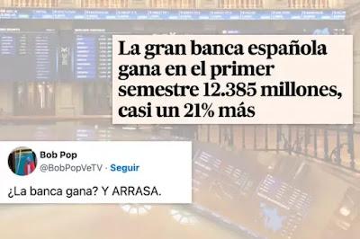La banca gana y arrasa.