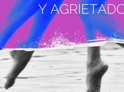 Soluciones para pies secos agrietados.