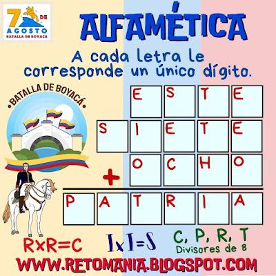 ALFAMÉTICA Desafío matemático, Reto matemático, Problema matemático, Batalla de Boyacá, Batalla del Puente, 7 de agosto, Fiesta Patria, Alfamética, Criptoaritmética, Juego de letras, Juego de palabras
