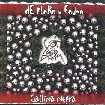 Gallina Negra - De Flora y Fauna (2001)