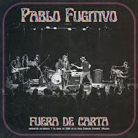 Pablo Fugitivo estrena Fuera de Carta como nuevo disco en directo
