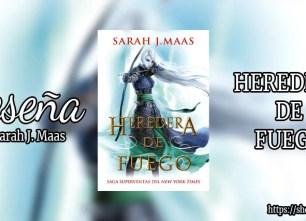 Heredera de fuego de Sarah J. Maas