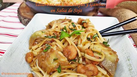 Tallarines con Alcachofas y Gambas en Salsa de Soja