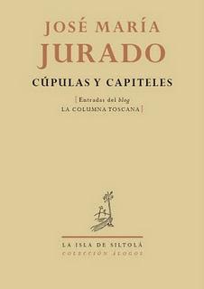 Cúpulas y capiteles, de José María Jurado en Colección Álogos: cuatro notas