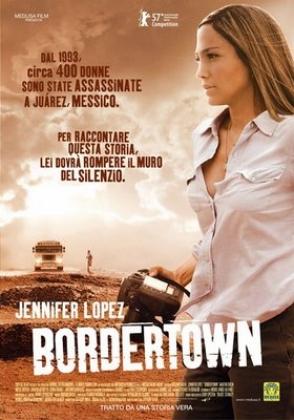 El autor de Bordertown, Gregory Nava, participará en los intercambios del Festival. En este cartel de su película aparece la actriz Jennifer López. Foto: Internet