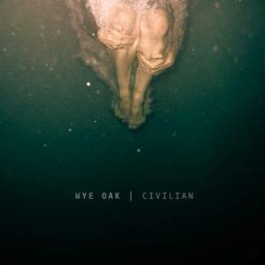 Wye Oak – Civilian