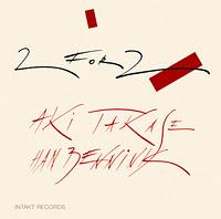 Aki Takase - Han Bennink: 2 For 2 (Intakt, 2011)