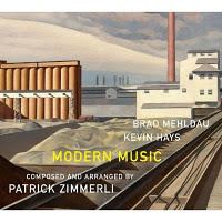 BRAD MEHLDAU, KEVIN HAYS & PATRICK ZIMMERLI: Modern Music