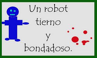 Un robot tierno y bondadoso. (Versión final 2011).