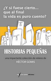 Historias pequeñas- Héctor Gomis