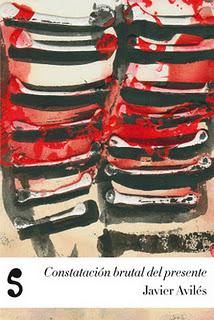 Constatación brutal del presente, de Javier Avilés