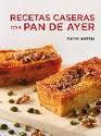 Torrijas de pan y otras recetas caseras con pan de ayer …