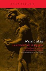 La creación de lo sagrado, de Walter Burkert