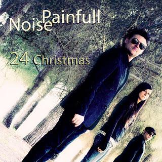 PAINFULL NOISE / 24 CHRISTMAS