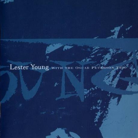 Lester Young with the Oscar Peterson Trio