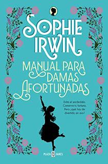 Manual para damas afortunadas de Sophie Irwin Manual para damas afortunadas de Sophie Irwin