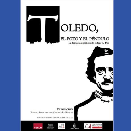 ‘El pozo y el péndulo’, el relato que Edgar A. Poe situó en Toledo protagoniza la nueva muestra de la Biblioteca C-LM