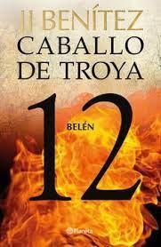 Caballo de Troya 12: Belén (Juan José Benítez)