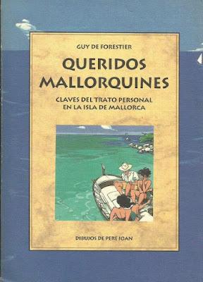 Frases memorables: Queridos mallorquines. Claves del trato personal en la isla de Mallorca